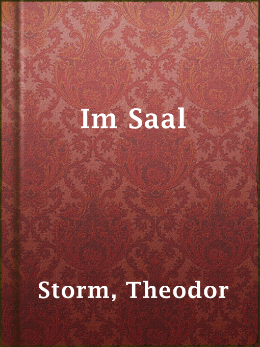 Title details for Im Saal by Theodor Storm - Available